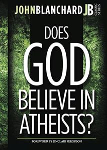 Does God believe in Atheists ?