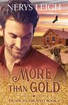 More Than Gold (Escape to the West Book 6)