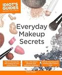 Everyday Makeup Secrets: Tips for C