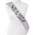 Smartypants 40 & Hot Buy me a Shot Birthday Girl Night Out Naughty 40's Sash Banner Ribbon Silver