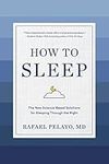 How to Sleep: The New Science-Based