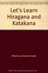 Let's Learn Hiragana & Katakana: Two Books of Basic Japanese Writing/Boxed Set by Mitamura, Yasuko Kosaka (1992) Paperback