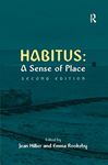 Habitus: A Sense of Place (Urban and Regional Planning and Development Series)