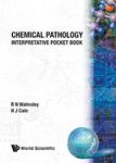 Chemical Pathology: Interpretative Pocket Book