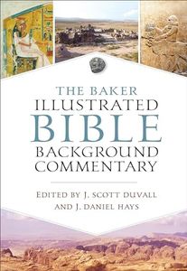 The Baker Illustrated Bible Background Commentary
