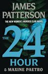 The 24th Hour: The New Women's Murder Club Thriller