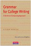 Grammar for College Writing: A Sentence-Composing Approach