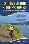 Cycling Along Europe's Rivers: Bicycle Touring Made Easy and Affordable