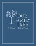 Our Family Tree: A History of Our F