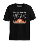 Toodlegram I'm just here for Savasana Men/Women Tshirt, 100% Cotton Regular Fit Graphic Printed Tshirt, Plus Size Collection, Sizes S-7XL, All Plus Sizes Black