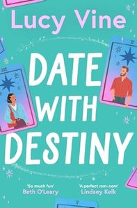 Date with Destiny: the laugh-out-loud romance from the beloved author of SEVEN EXES