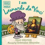 I am Leonardo da Vinci (Ordinary People Change the World)