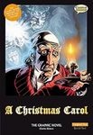 A Christmas Carol The Graphic Novel: Original Text (British English)