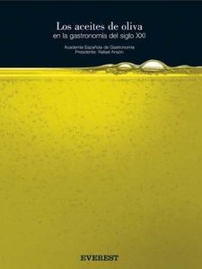 Los aceites de oliva en la gastronomía del siglo XXI (Cocina temática)