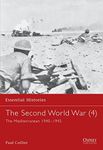 The Second World War (4): The Mediterranean 1940-1945: v. 4 (Essential Histories)