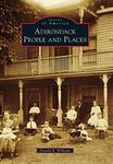 Adirondack People and Places (Images of America)