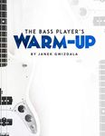 The Bass Player's Warm-Up