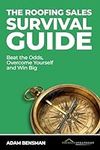 The Roofing Sales Survival Guide: B