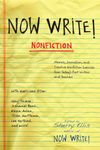 Now Write! Nonfiction: Memoir, Journalism and Creative Nonfiction Exercises from Today's Best Writers