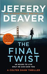 The Final Twist: A riveting new thriller from the Sunday Times bestselling author of The Goodbye Man: Book 3