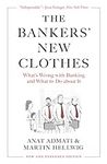 The Bankers’ New Clothes: What’s Wr