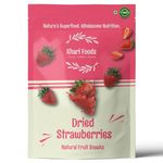 Khari Foods Whole Dried Strawberries 200g, Dehydrated Dried Fruit with Natural Sweetness, Healthy Snack, High Fibre, Energy Booster