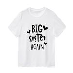 Baby Girls Sister Shirt Sibling Matching Outfit Big Sister Again Finally Tees Tops Infant New Little Sister Bodysuit (Big Sister Again-White, 7-8 Years)