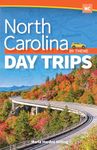 North Carolina Day Trips by Theme (Day Trip Series)