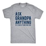 Mens Ask Grandpa Anything He'll Make Up Something Good Tshirt Funny Fathers Day Tee Mens Funny T Shirts Dad Joke T Shirt for Men Funny Grandpa T Shirt Light Grey L