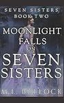 Moonlight Falls on Seven Sisters: 2
