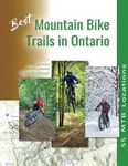 Best Mountain Bike Trails in Ontario: 55 MTB Locations