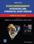 Echocardiography in Pediatric and Congenital Heart Disease: From Fetus to Adult