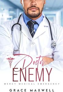 Doctor Enemy (Mercy Medical Emergency)