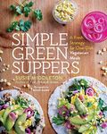 Simple Green Suppers: A Fresh Strategy for One-Dish Vegetarian Meals