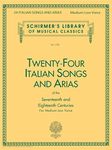 24 Italian Songs & Arias of the 17th & 18th Centuries: Schirmer Library of Classics Volume 1723 Medium Low Voice Book Only