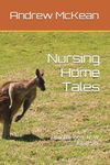 Nursing Home Tales: Bundanoon, NSW,