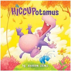 The Hiccupotamus (Hiccupotamus and Friends)