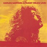 Carlos Santana & Buddy Miles Live!