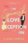 The Spanish Love Deception [Paperback] Elena Armas