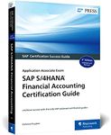 SAP S/4HANA Financial Accounting Certification Guide: Application Associate Exam