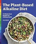 The Plant-Based Alkaline Diet: 75 W