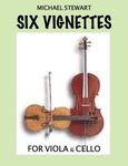 Six Vignettes for Viola & Cello