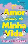 O amor (depois) da minha vida (Port