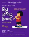 The Recorder Fun Book's Big Song Book: Featuring More than Seventy Songs Using Just Six Different Notes (Recorder Fun Book Series)