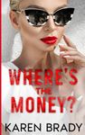 Where's the Money?: International M