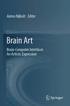 Brain Art: Brain-Computer Interfaces for Artistic Expression