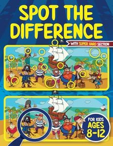 Spot the Difference Book for Kids ages 8-12: Seek and Find Hidden Picture Activity Book for 8, 9, 10, 11 and 12 Year Old Children | Includes SUPER HARD Bonus Section