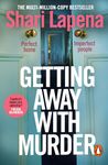 Getting Away With Murder: the twisty addictive new thriller from the multi-million-copy-selling author of She Didn't See It Coming