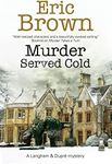 Murder Served Cold (A Langham & Dupré Mystery Book 6)