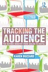 Tracking the Audience: The Ratings Industry From Analog to Digital